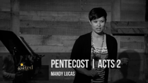 PENTECOST | Mandy Lucas – PAX Christian Church (Gifted wk7 | 06/05/22)