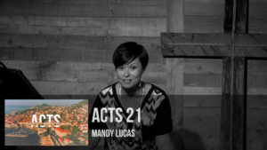 ACTS 21 | Mandy Lucas – PAX Christian Church (ACTS | 07/03/22)
